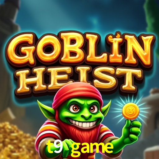 t9 game: Jogos de Caça-Níqueis-Altas Recompensas, Roleta-Velocidade, Blackjack-Desafios Máximos